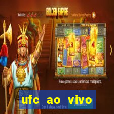 ufc ao vivo assistir online